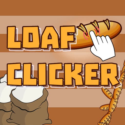 Loaf clicker